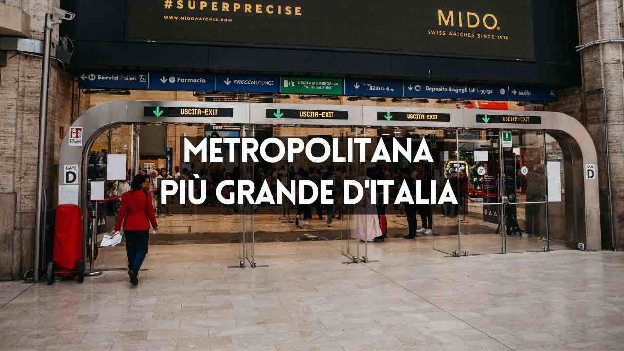 Metropolitana piu grande in Italia