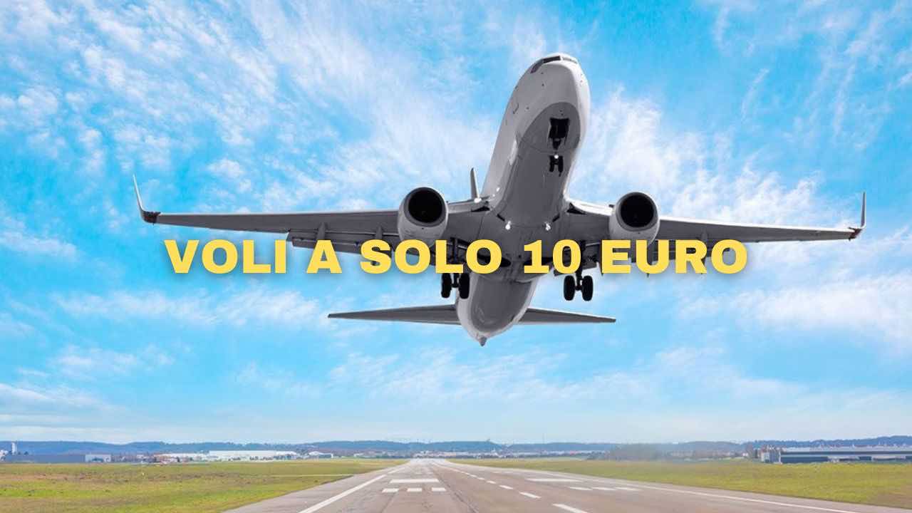 Voli a solo 10 euro